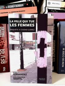 La ville qui tue les femmes