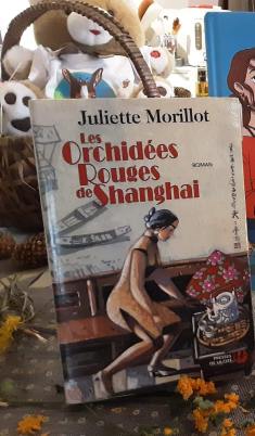 Les Orchidées Rouges de Shanghai de Juliette Morillon