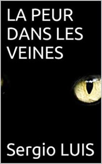 La peur dans les veines