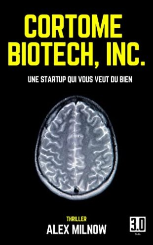 Cortome Biotech, Inc Une startup qui vous veut du bien