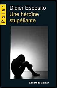 une heroine stupefiante